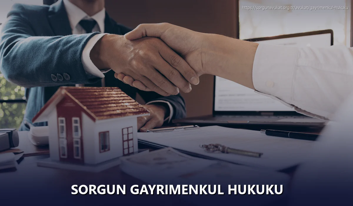 Sorgun Gayrimenkul Hukuku