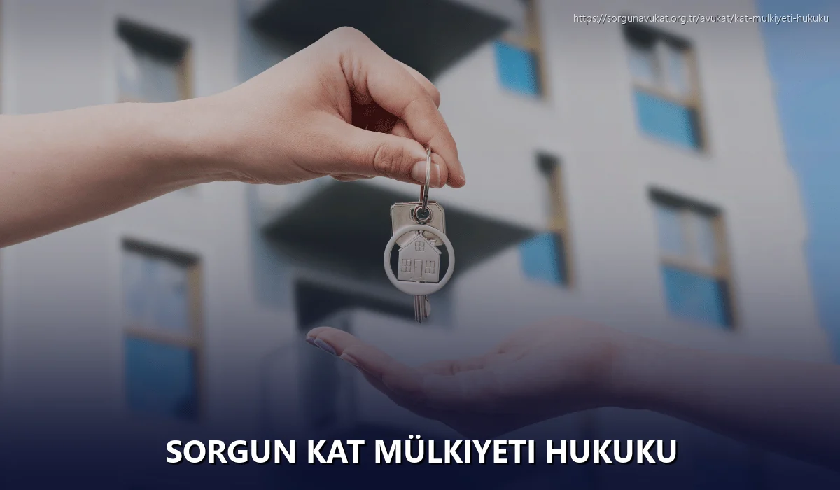 Sorgun Kat Mülkiyeti Hukuku