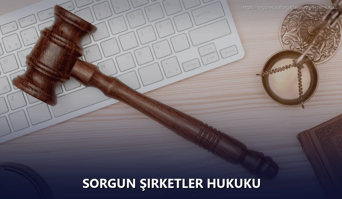 Sorgun Şirketler Hukuku