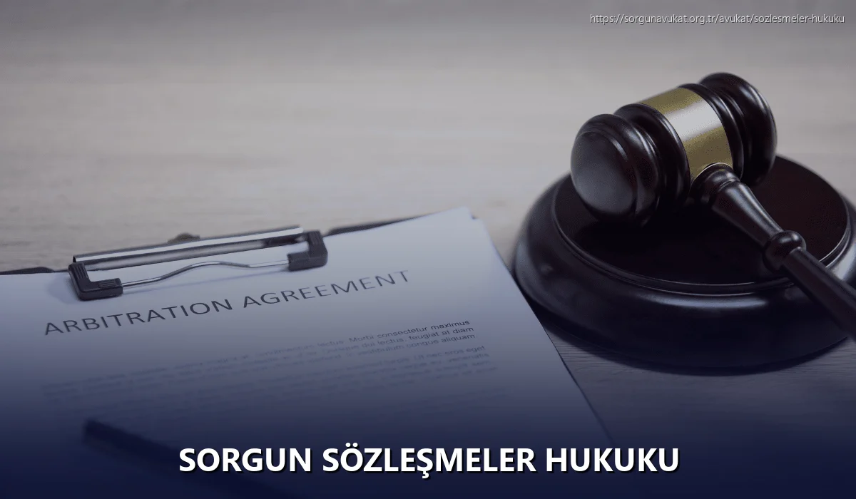 Sorgun Sözleşmeler Hukuku