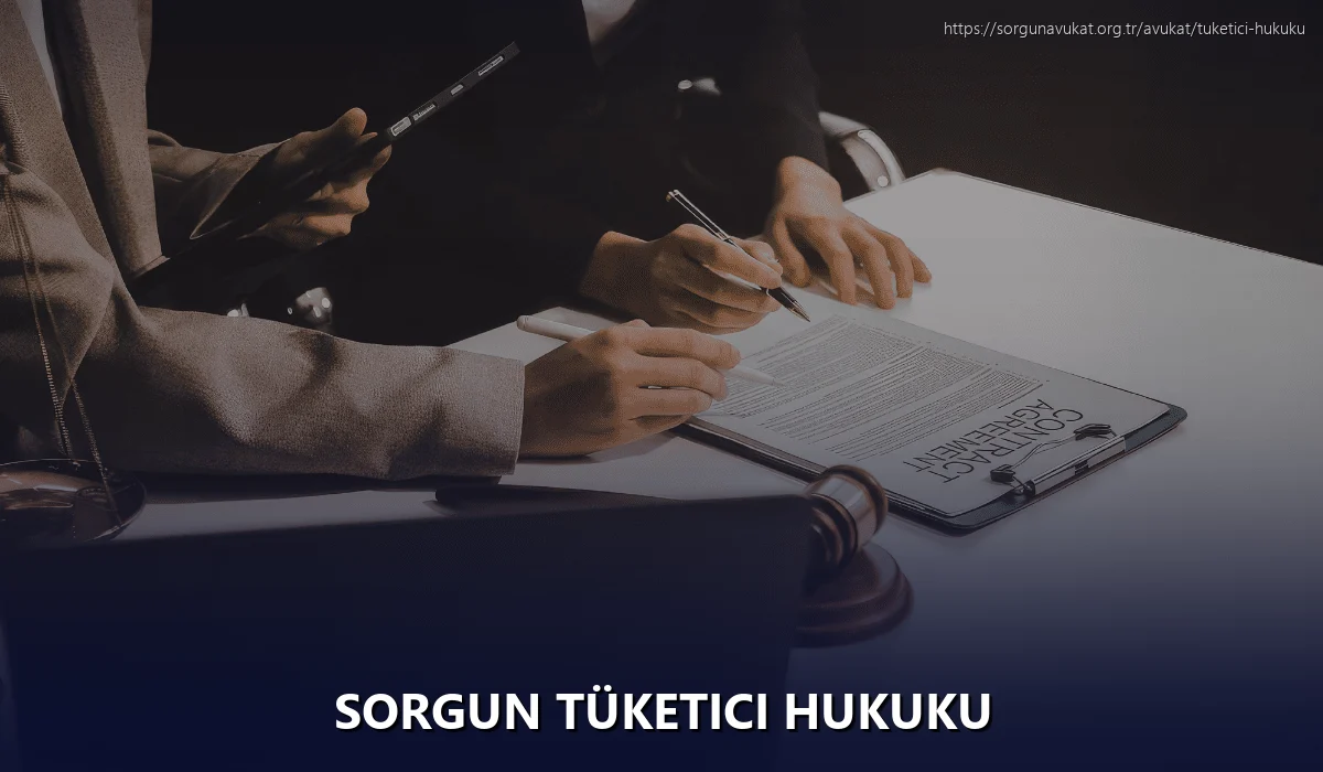 Sorgun Tüketici Hukuku